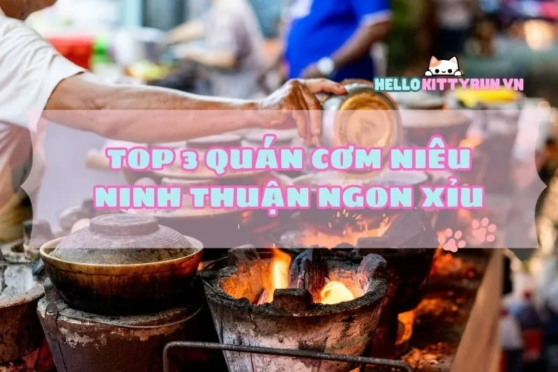 Top 3 Quán Cơm Niêu Ninh Thuận ngon xỉu 2025