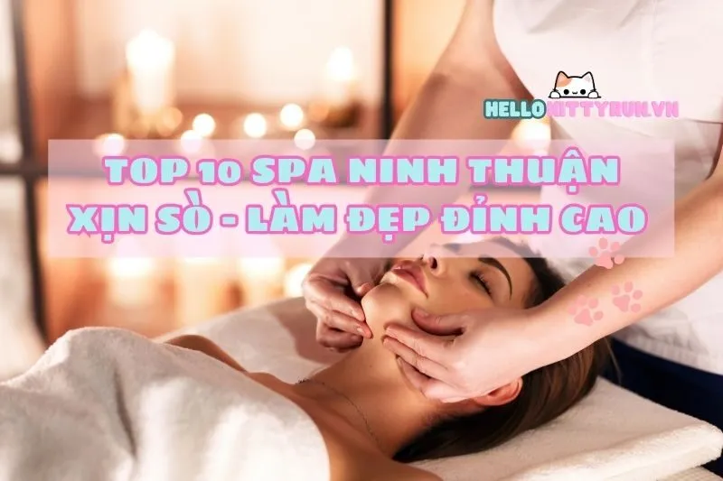Top 10 Spa Ninh Thuận Xịn Sò - Làm Đẹp Đỉnh Cao 2025
