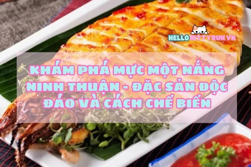 Khám Phá Mực Một Nắng Ninh Thuận - Đặc Sản Độc Đáo Và Cách Chế Biến